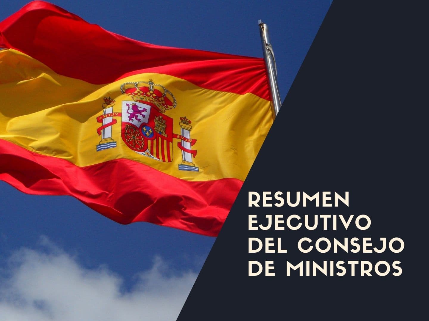 Resumen ejecutivo del Consejo de Ministros – 28 de septiembre del 2021
